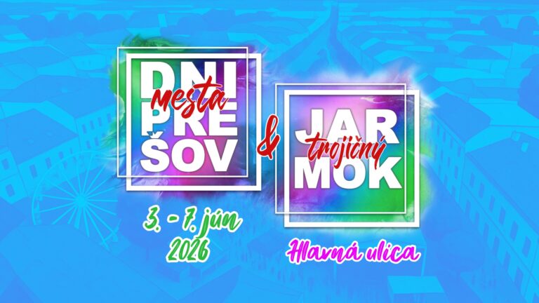 Dni mesta Prešov a Prešovský trojičný jarmok 2026