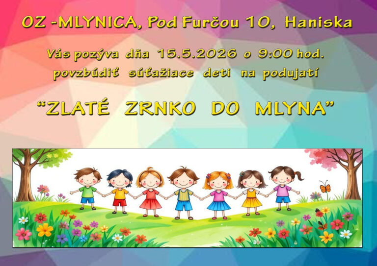 Zlaté zrnko do mlyna v Haniske